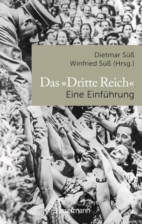 Image du produit Das »Dritte Reich« Eine Einführung (Allemand, Dietmar Süss, Winfried Süss, 2024)