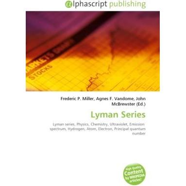 Lyman Series, Fachbücher von Agnes F. Vandome, Frederic P. Miller, John McBrewster