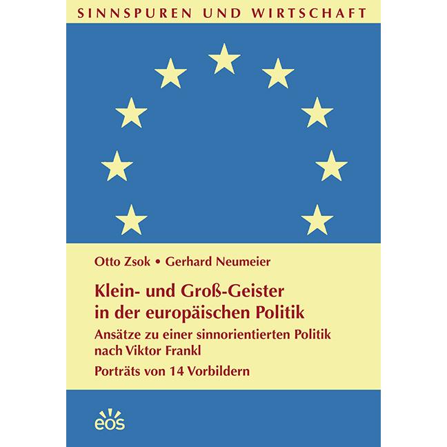 Klein- und Gross-Geister in der europäischen Politik, Sachbücher von Gerhard Neumeier, Otto Zsok