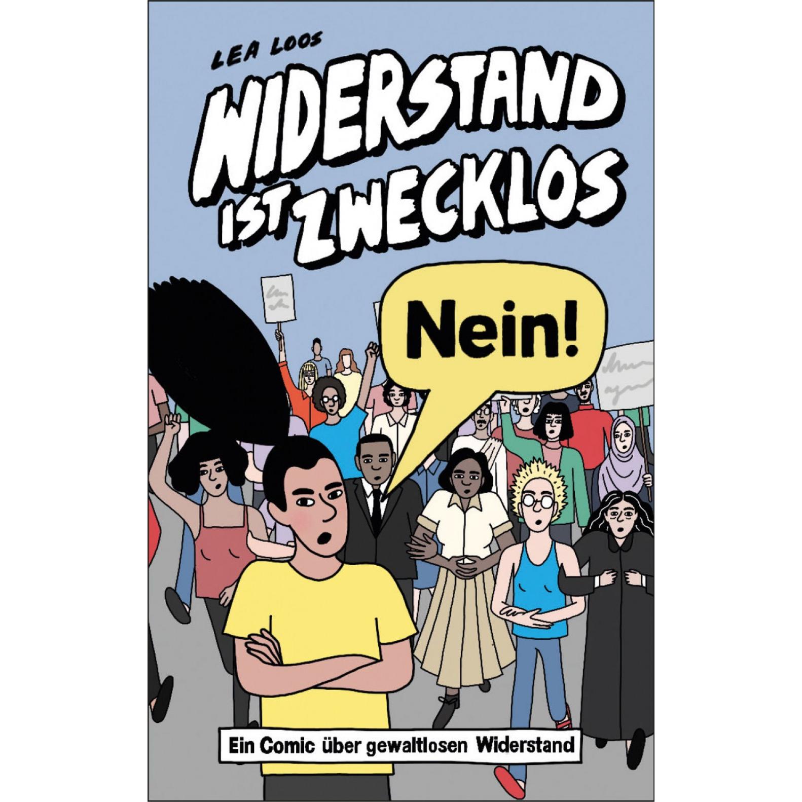 Widerstand ist zwecklos – Nein!, Belletristik von Lea Loos