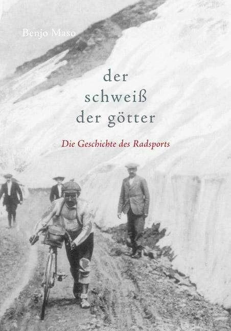 Produktbild Der Schweiss der Götter (Deutsch, Benjo Maso, Christoph Bönig, 2011)