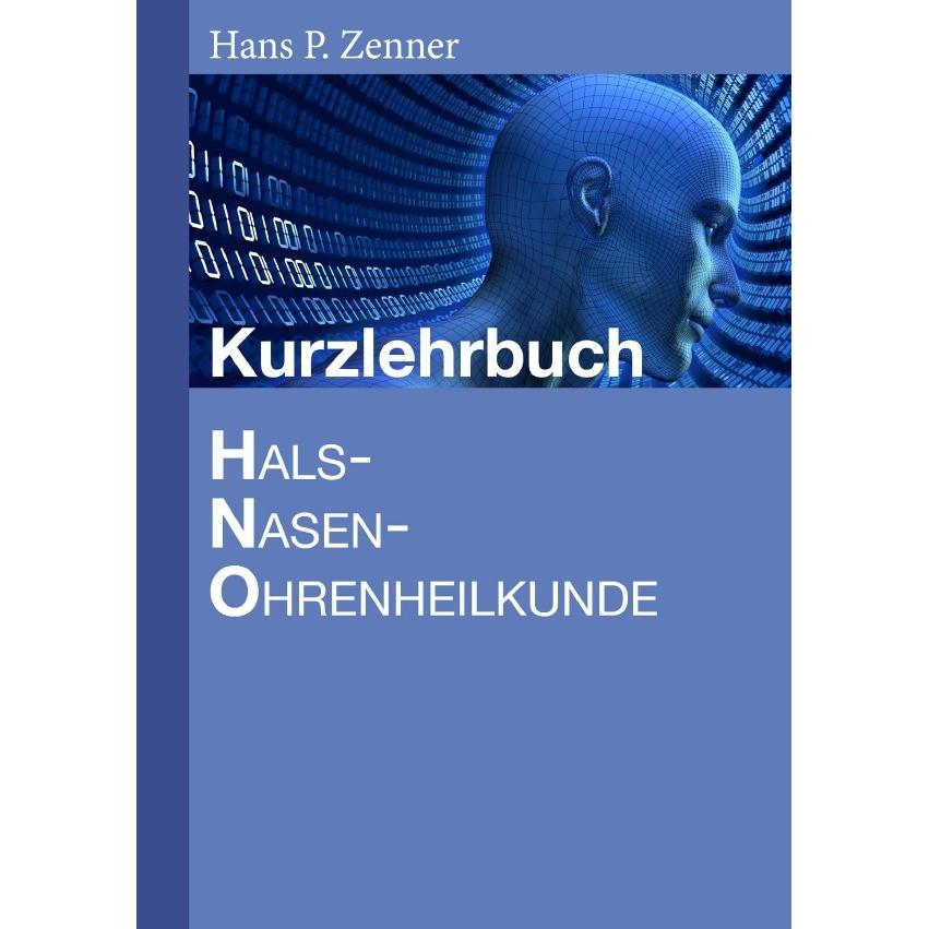 Kurzlehrbuch HNO-Heilkunde, Schulbücher von Hans-Peter Zenner