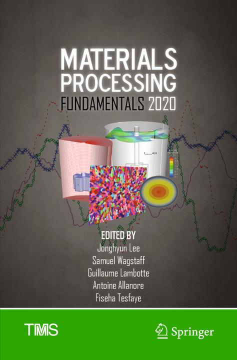 Actual product image Materials Processing Fundamentals 2020 (Jonghyun Lee, Antoine Allanore, Guillaume Lambotte, Samuel Wagstaff, Fiseha Tesfaye, 2021)