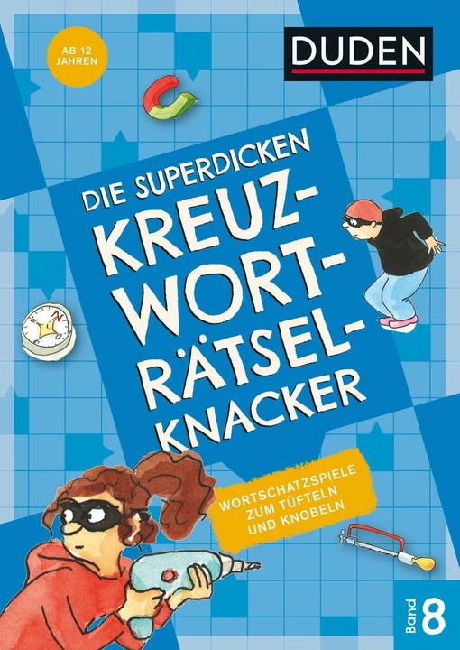 Die superdicken Kreuzworträtselknacker – ab 12 Jahren (Band 8) (German, Kerstin Meyer, 2024)