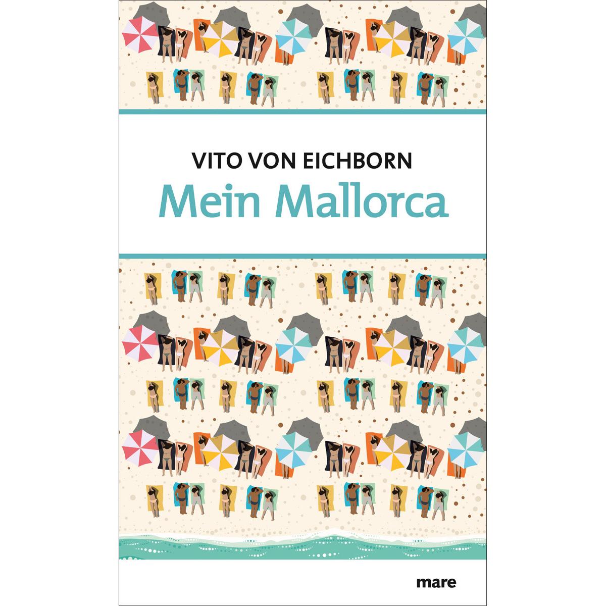 Mein Mallorca, Ratgeber von Vito von Eichborn