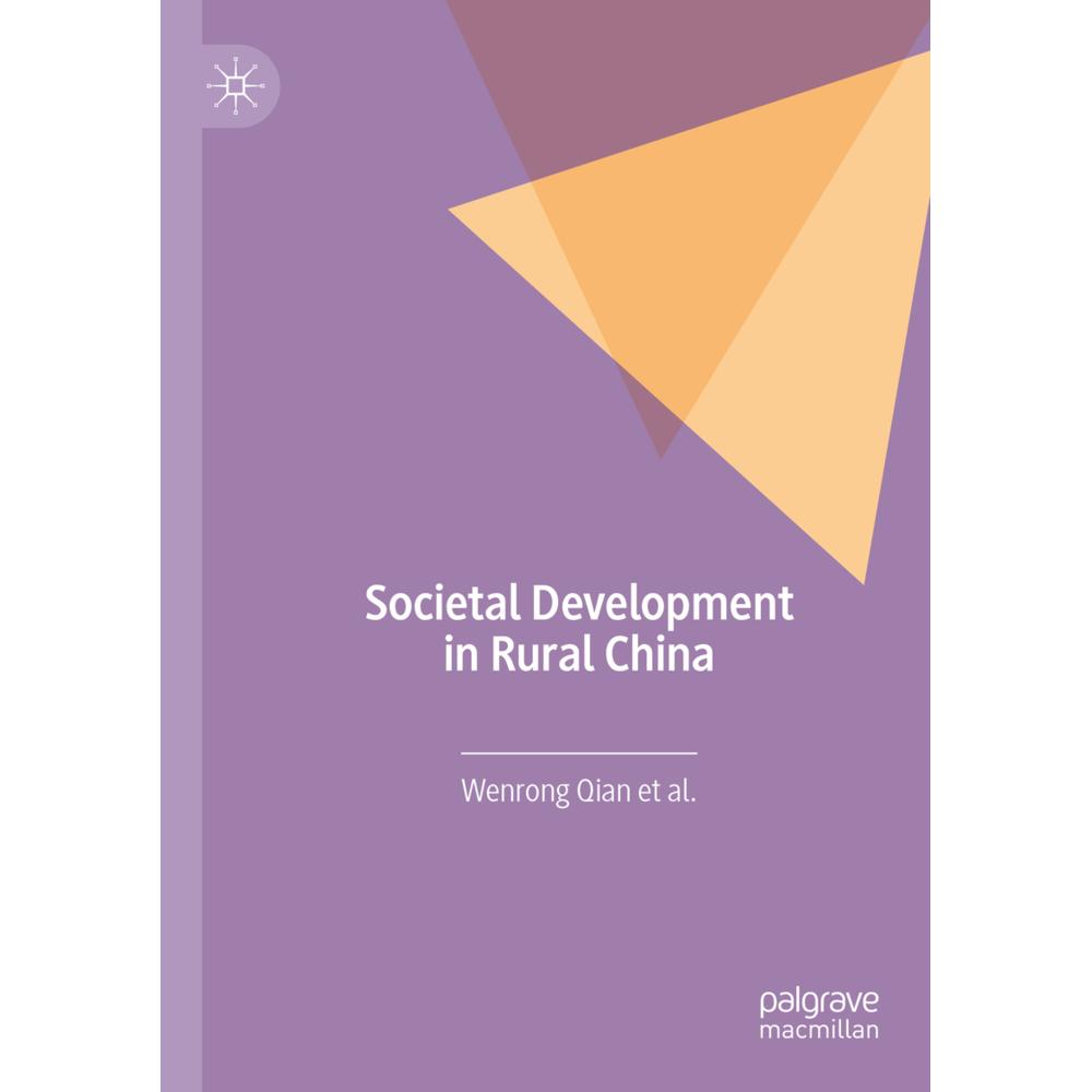 Societal Development in Rural China, Fachbücher von Wenrong Qian