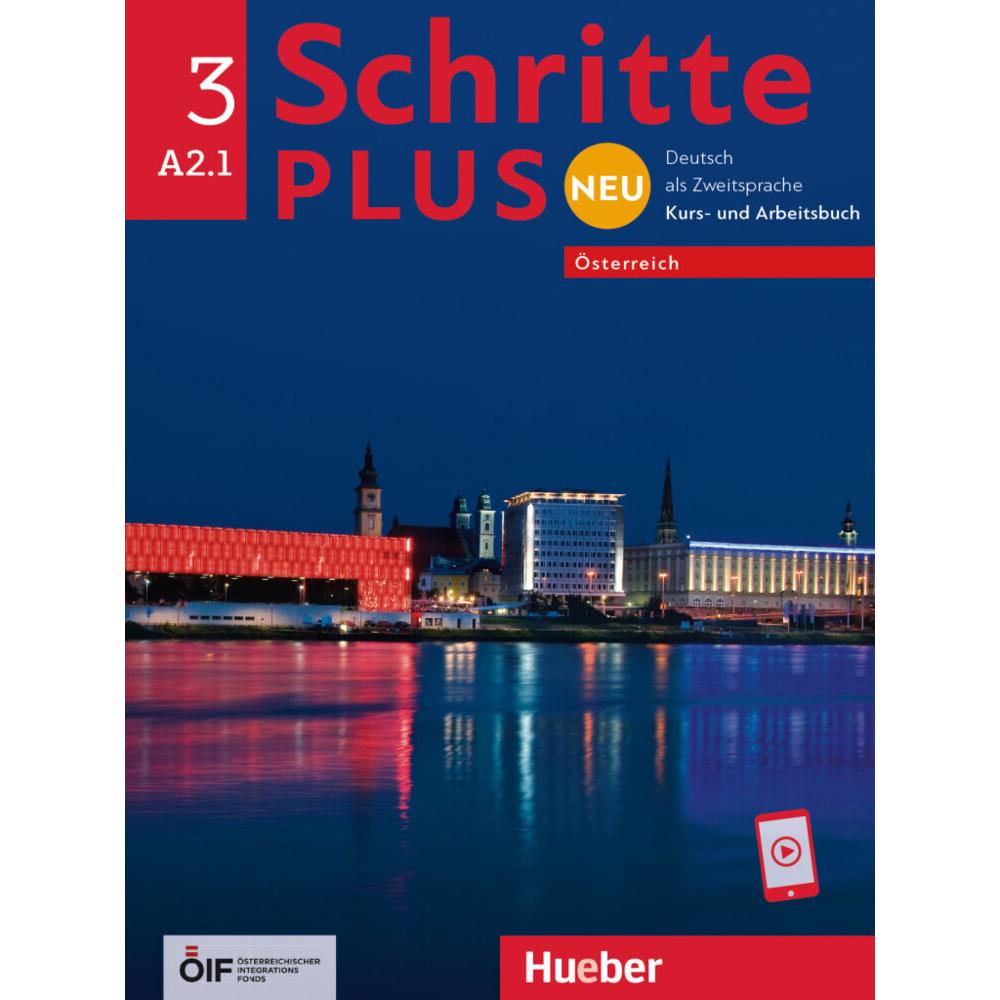 Schritte plus Neu 3 - Österreich. Kursbuch und Arbeitsbuch mit Audios online, Schulbücher von Monika Reimann, Daniela Ni...