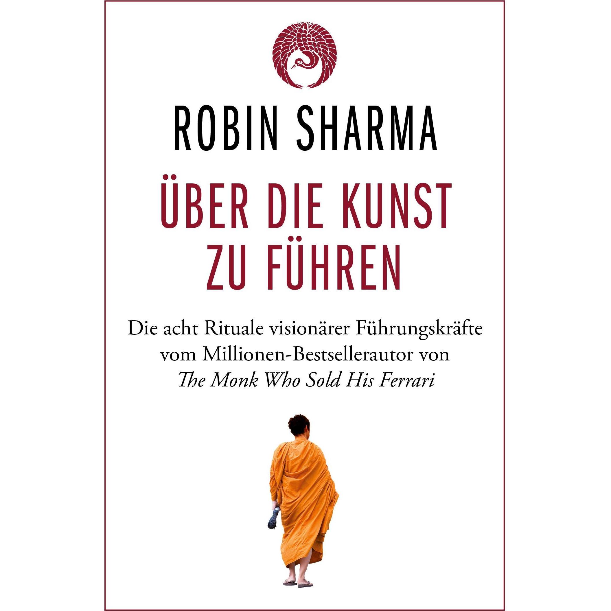 Über die Kunst zu führen, Fachbücher von Antoinette Gittinger, Robin Sharma