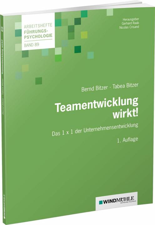 Produktbild Teamentwicklung wirkt! (Deutsch, Gerhard Raab, Nicolas Crisand, Tabea Bitzer, 2023)