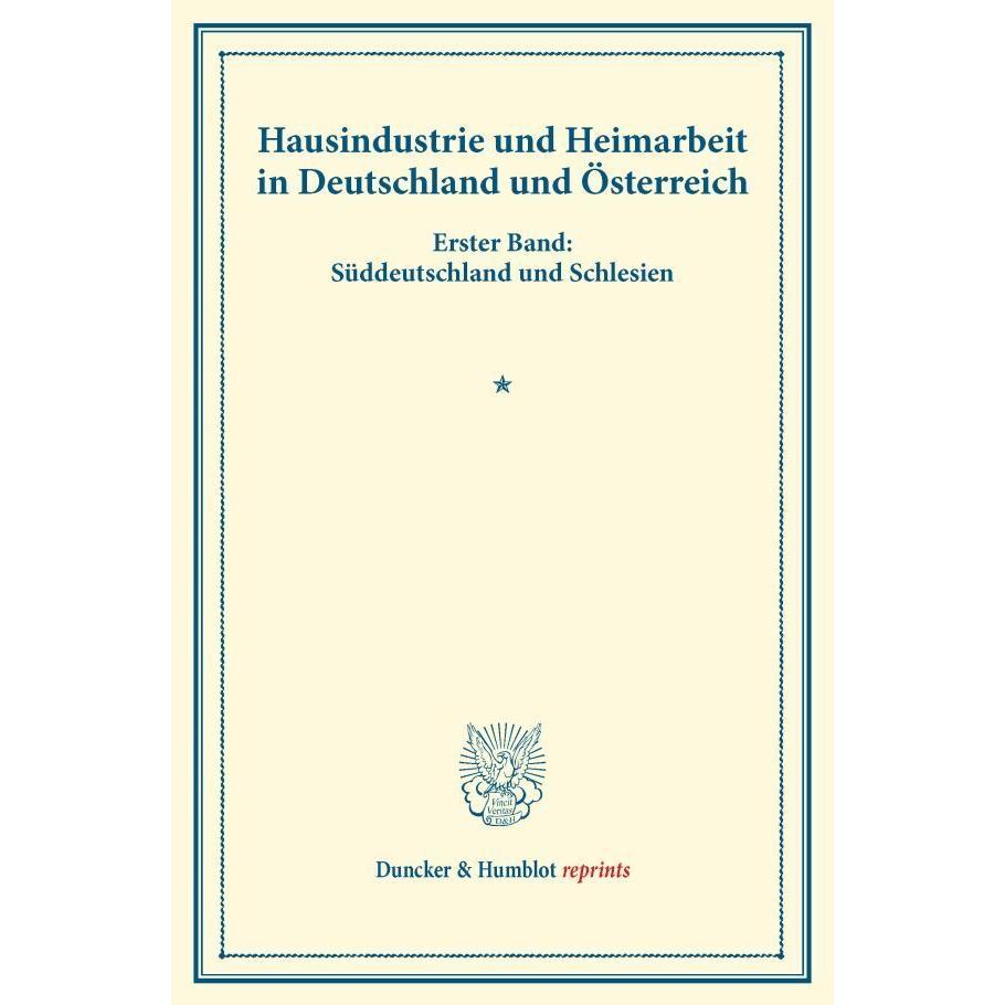 Hausindustrie und Heimarbeit in Deutschland und Österreich., Fachbücher von Verein für Socialpolitik