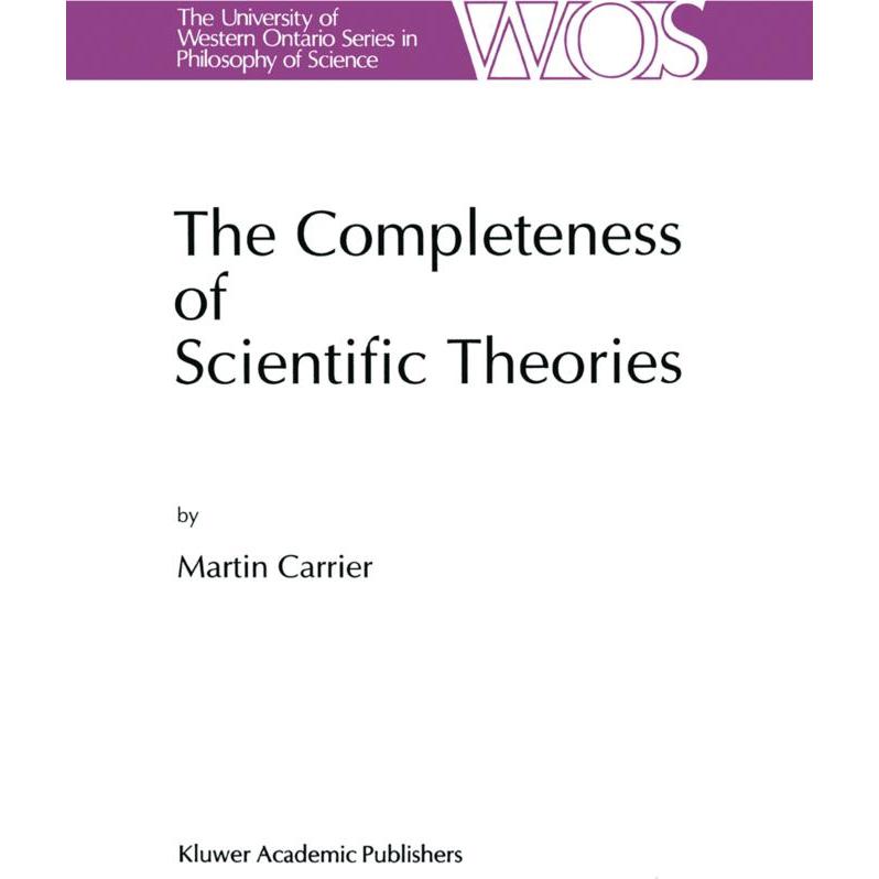 The Completeness of Scientific Theories, Fachbücher von Martin Carrier