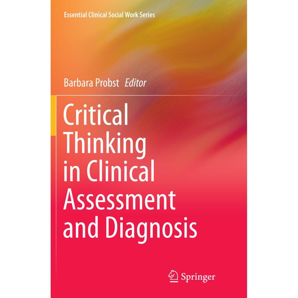 Critical Thinking in Clinical Assessment and Diagnosis, Fachbücher von Barbara Probst
