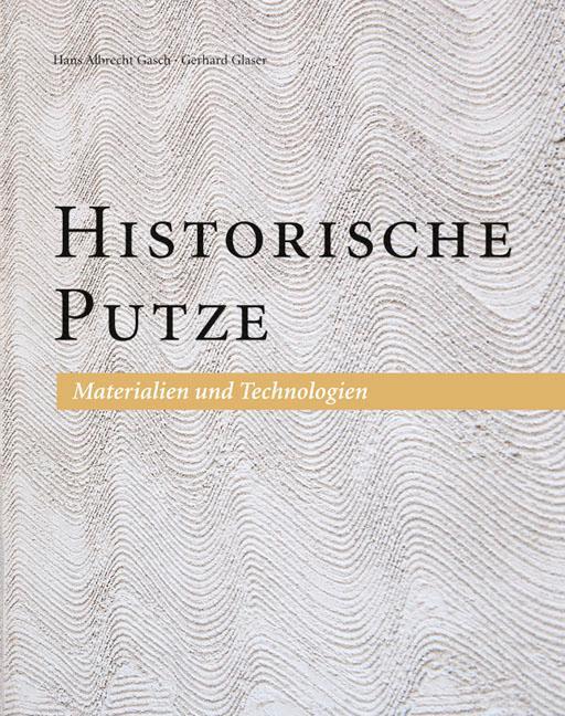 Produktbild Historische Putze (Deutsch, Gerhard Glaser, Hans Albrecht Gasch, 2011)