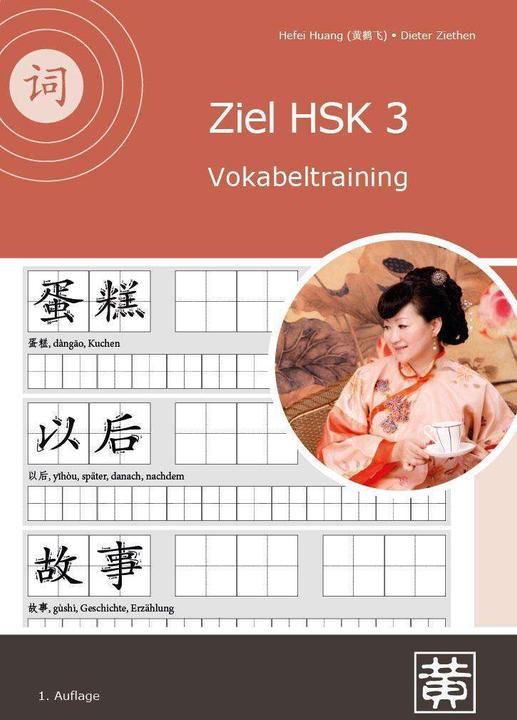 Produktbild Huang:Ziel HSK 3 (Chinesisch, Deutsch, Dieter Ziethen, Hefei Huang, 2024)