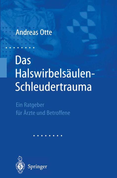 Produktbild Das Halswirbelsäulen-Schleudertrauma (Deutsch, Andreas Otte, 2012)