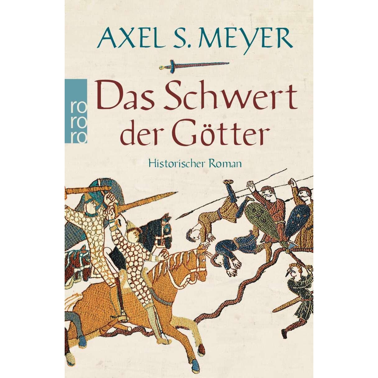 Das Schwert der Götter, Belletristik von Axel S. Meyer