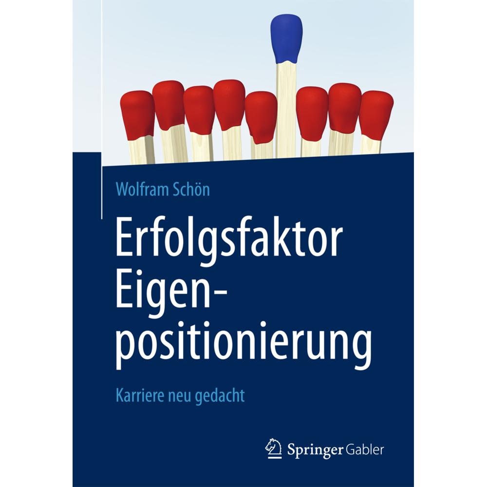 Erfolgsfaktor Eigenpositionierung, Fachbücher von Wolfram Schön