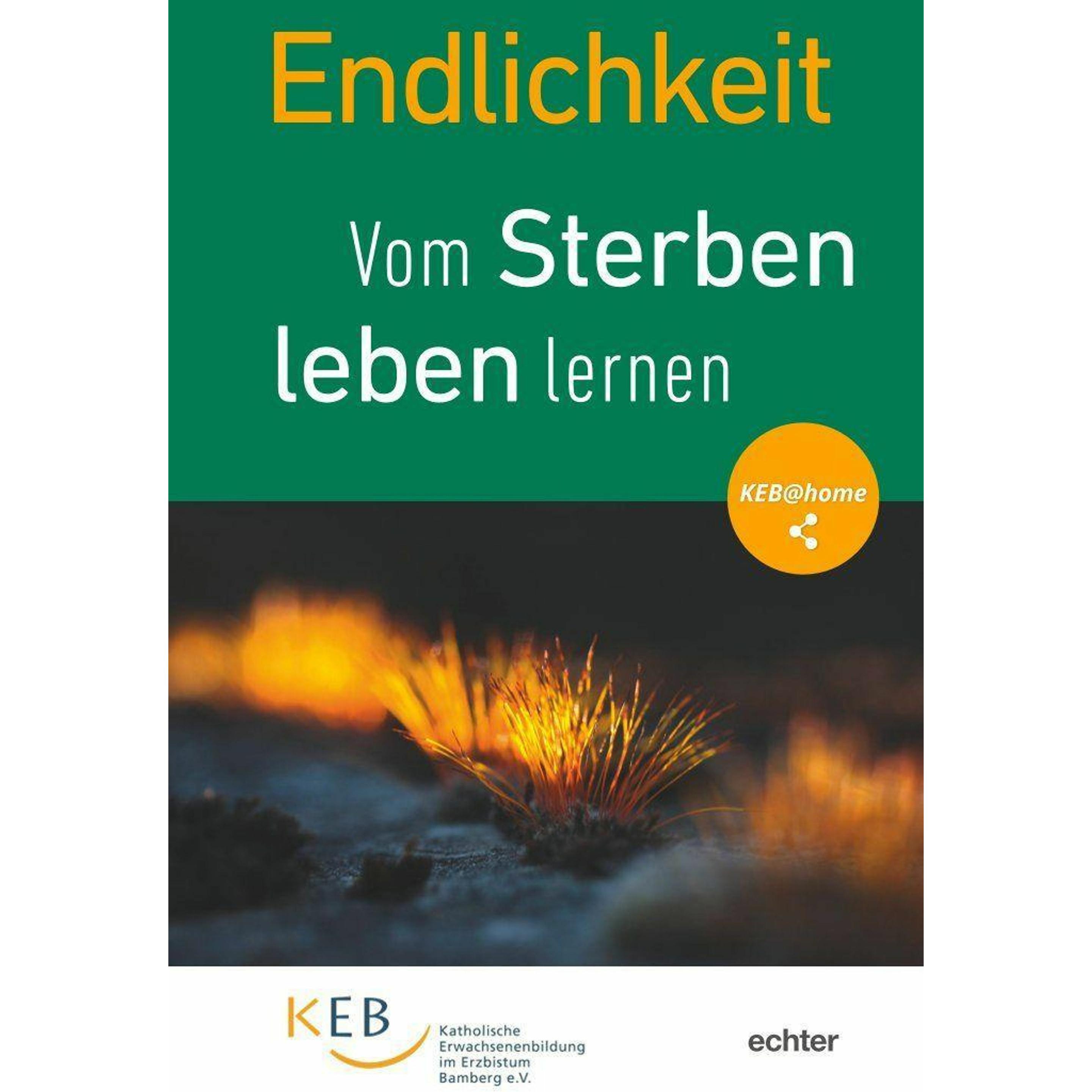 Endlichkeit, Fachbücher von Katholische Erwachsenenbildung im Erzbistum Bamberg e.V.