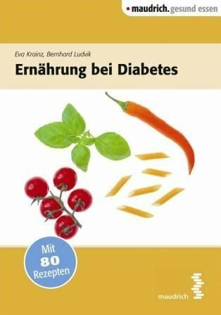 Produktbild Ernährung bei Diabetes (Deutsch, Bernhard Ludvik, Eva Krainz, Patrick Weninger, 2015)