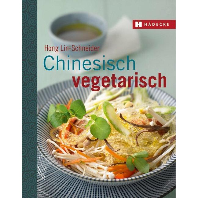 Chinesisch vegetarisch, Ratgeber von Hong Lin-Schneider