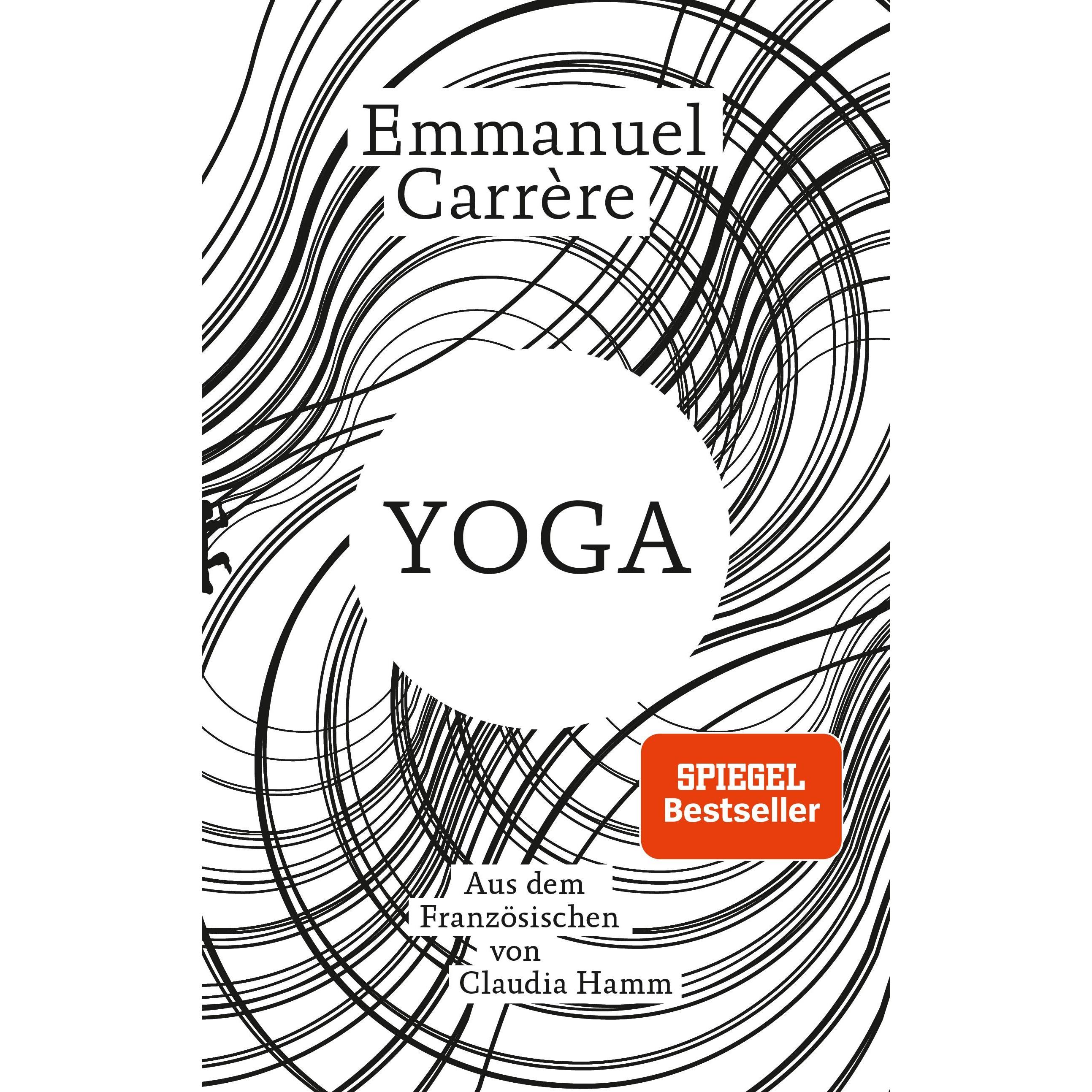 Yoga, Belletristik von Emmanuel Carrere, Claudia Hamm
