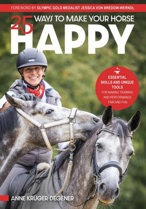 Produktbild 25 Ways to Make Your Horse Happy (Englisch, Anne Krüger-Degener, 2025)