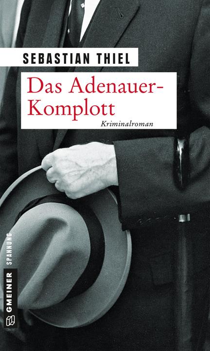 Produktbild Das Adenauer-Komplott (Deutsch, Sebastian Thiel, 2017)