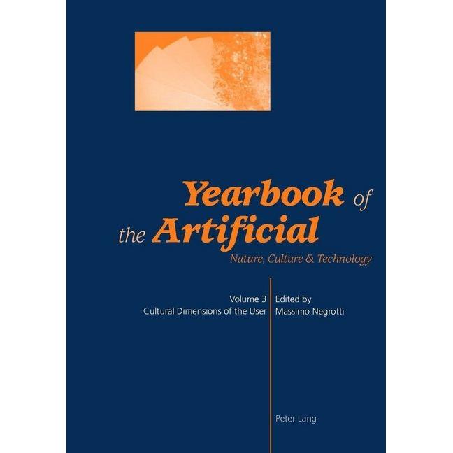 Yearbook of the Artificial. Vol. 3, Fachbücher von Massimo Negrotti