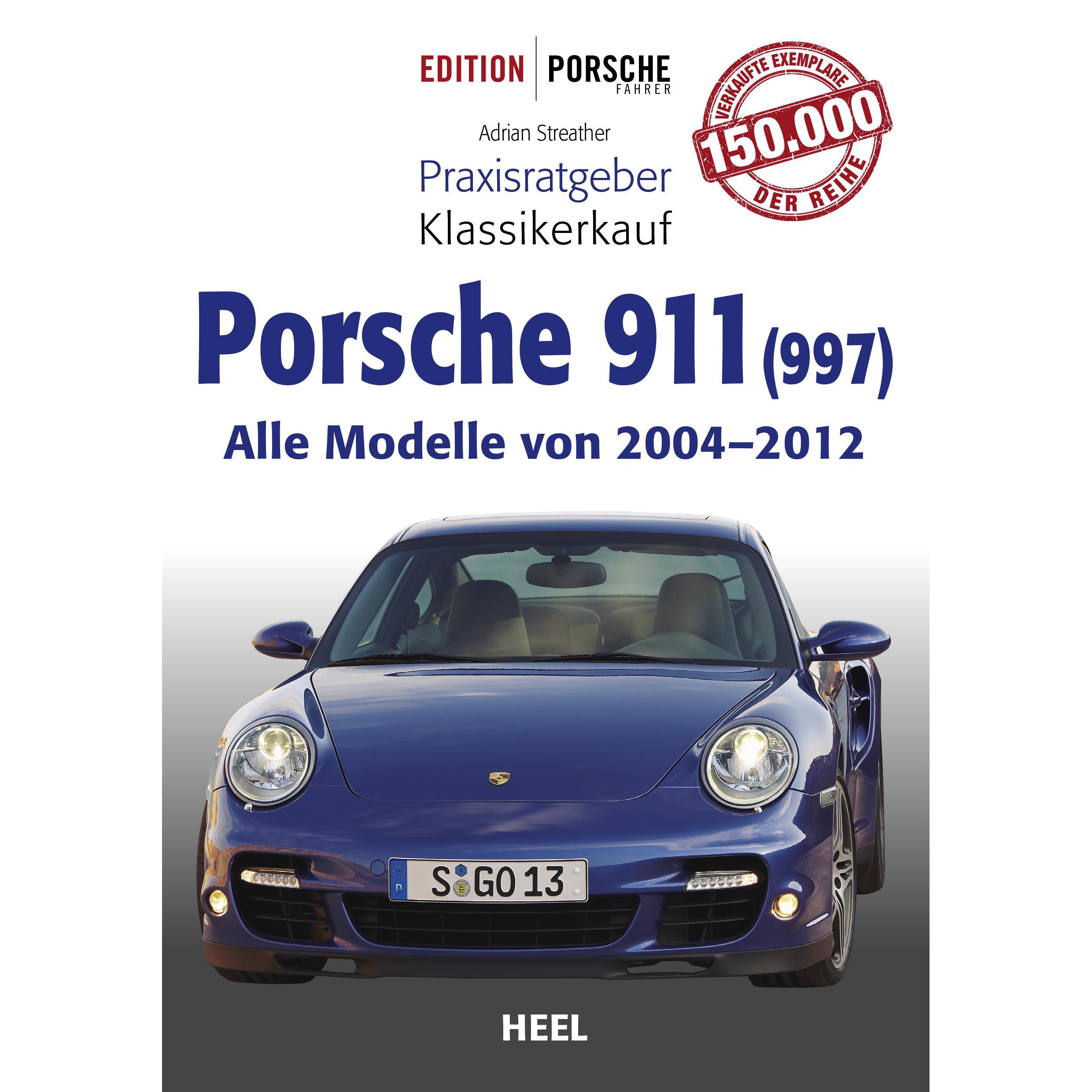Praxisratgeber Klassikerkauf Porsche 911 (997), Ratgeber von Adrian Streather