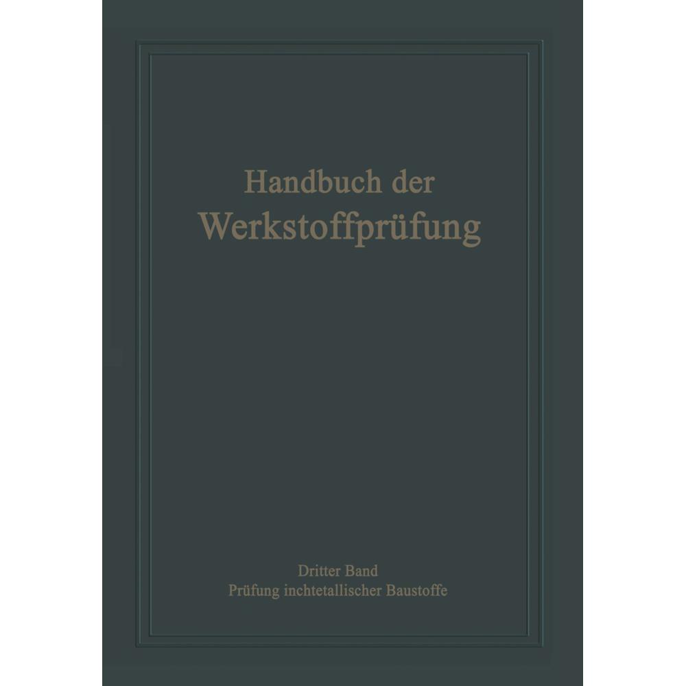 Die Prüfung nichtmetallischer Baustoffe, Fachbücher von Erich Siebel