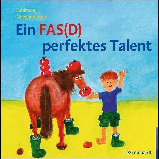 Ein FAS(D) perfektes Talent, Kinderbücher von Anke Noppenberger, Reinhold Feldmann