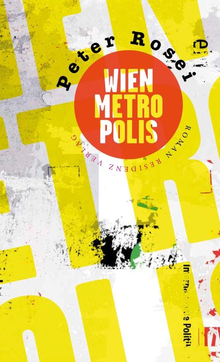 Produktbild Wien Metropolis (Deutsch, Peter Rosei, 2016)