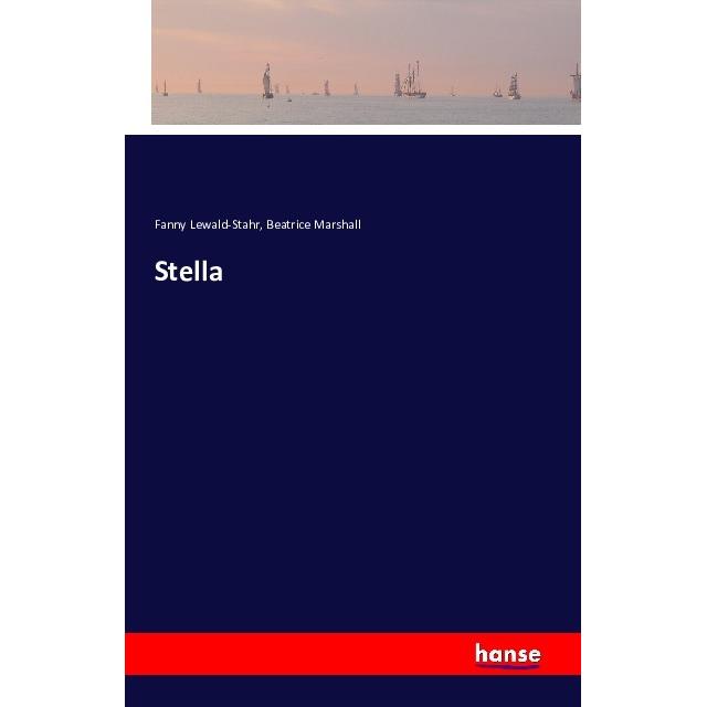 Stella, Fachbücher von Beatrice Marshall, Fanny Lewald-Stahr