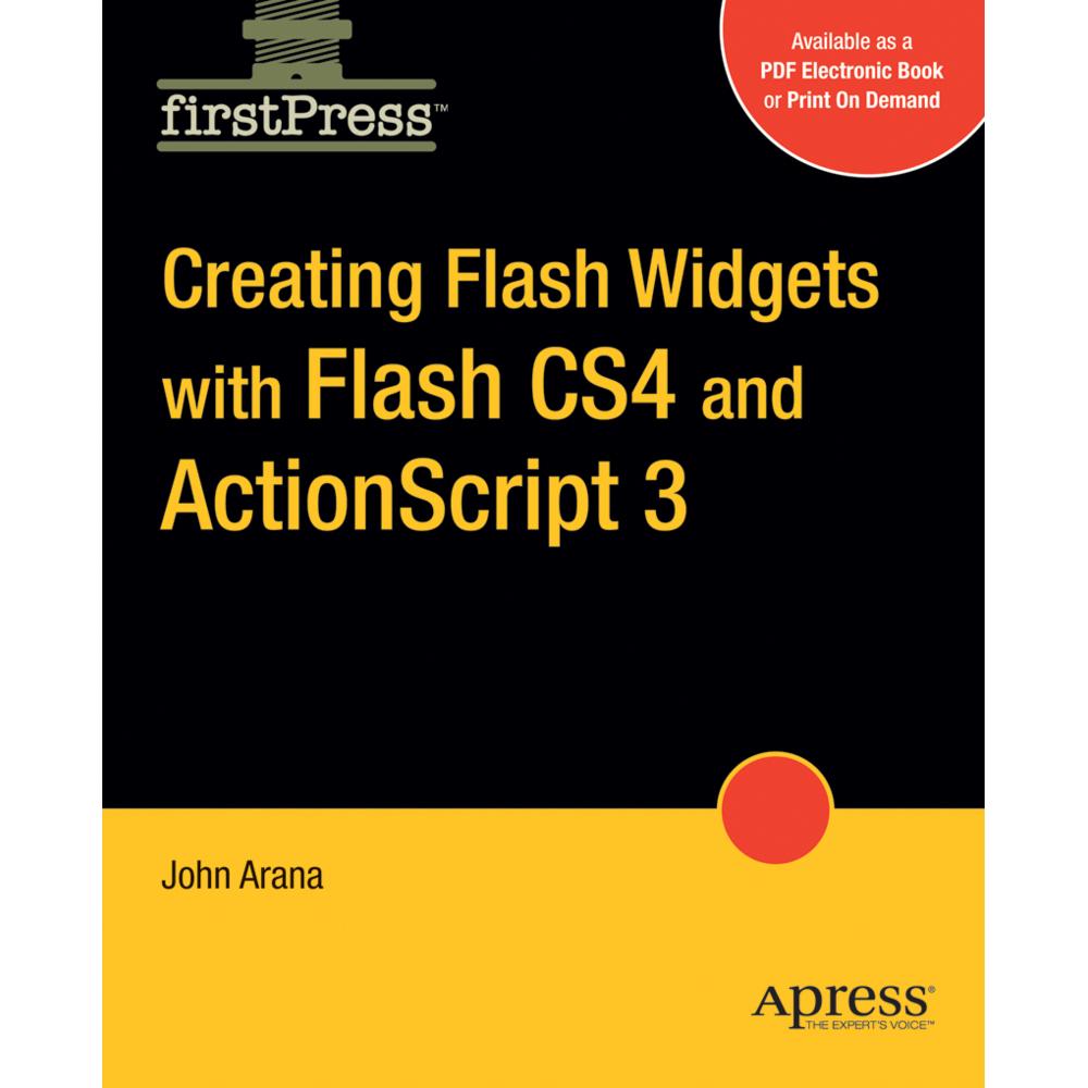 Creating Flash Widgets with Flash CS4 and ActionScript 3.0, Fachbücher