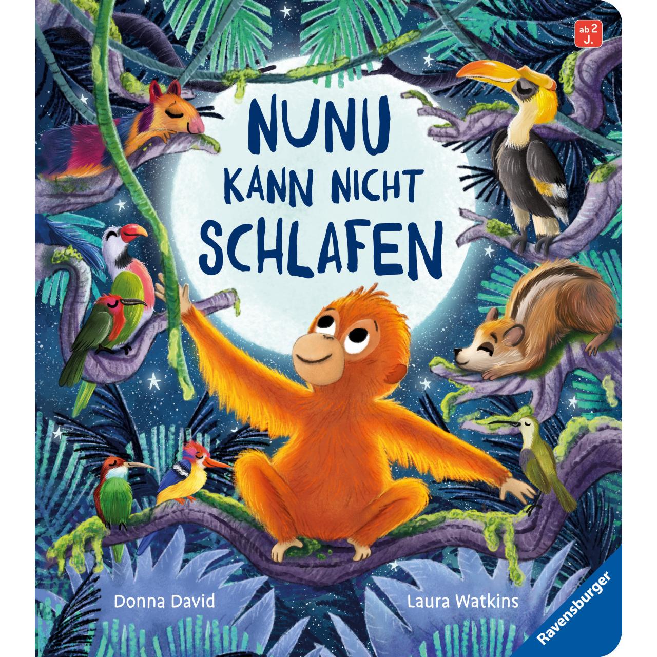 Nunu kann nicht schlafen – eine liebevoll erzählte Gutenachtgeschichte für Kinder ab 2 Jahren, Kinderbücher von Donna Da...