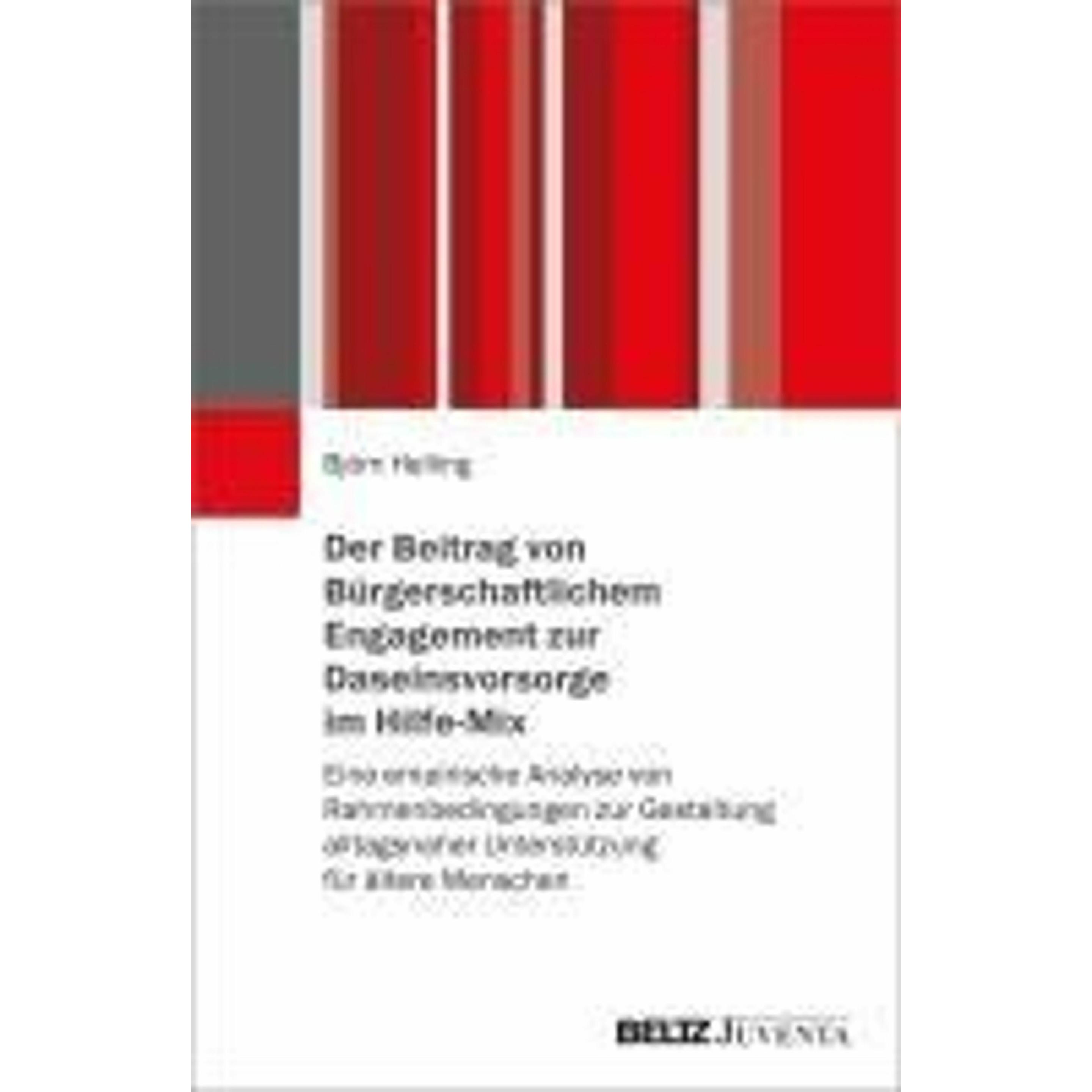 Der Beitrag von Bürgerschaftlichem Engagement zur Daseinsvorsorge im Hilfe-Mix, Fachbücher von Björn Helling