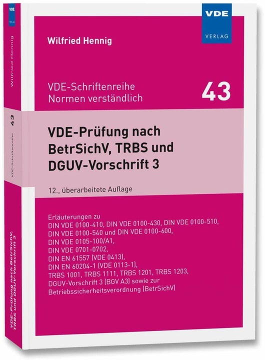 Produktbild Prüfung nach BetrSichV, TRBS und DGUV-Vorschrift 3 (Deutsch, Wilfried Hennig, 2024)