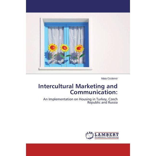 Intercultural Marketing and Communication:, Fachbücher von Maia Ozdemir