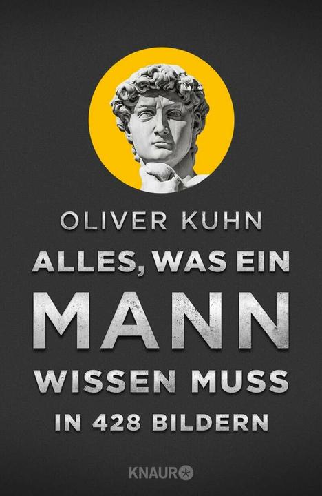 Produktbild Alles, was ein Mann wissen muss in 428 Bildern (Deutsch, Oliver Kuhn)