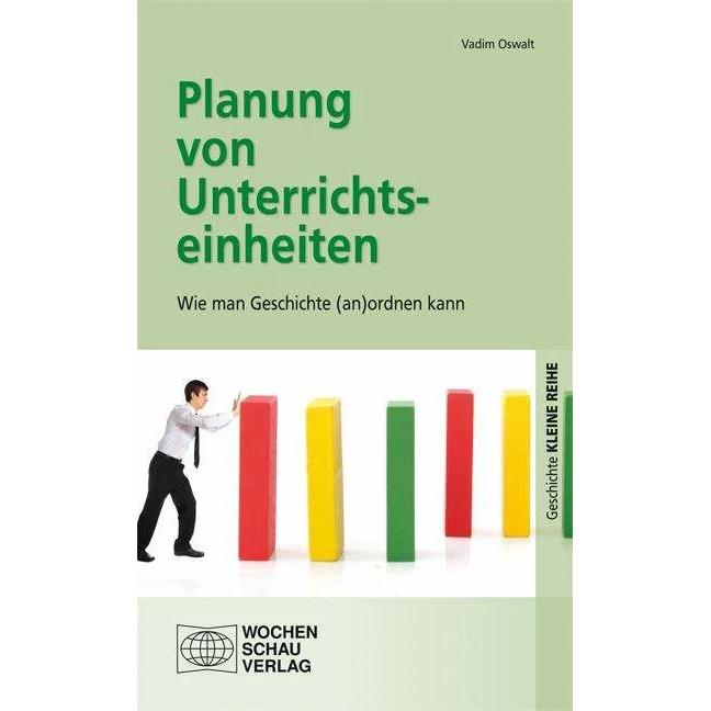 Planung von Unterrichtseinheiten, Fachbücher von Vadim Oswalt