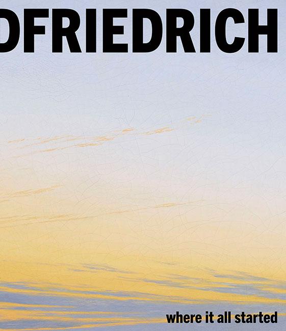 Produktbild Caspar David Friedrich (Englisch, Petra Kuhlmann-Hodick, StaatsKunstsammlungen Dresden, Stephanie Buck, Holger Birkholz, Hilke Wagner, 2025)