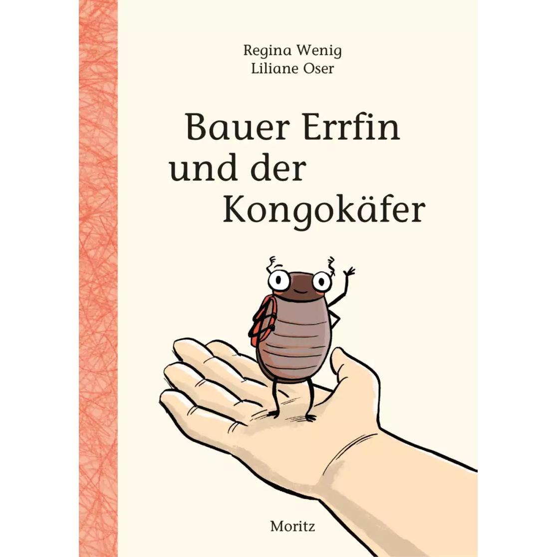 Bauer Errfin und der Kongokäfer, Kinderbücher von Regina Wenig, Liliane Oser