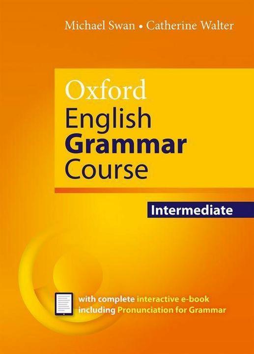 Oxford English Grammar Course Intermediate Student Book with Ebook (Englisch, Collectif, 2019)
