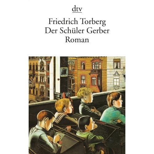 Der Schüler Gerber, Belletristik von Friedrich Torberg