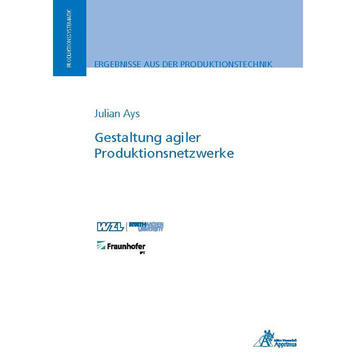 Gestaltung agiler Produktionsnetzwerke, Fachbücher von Julian Ays