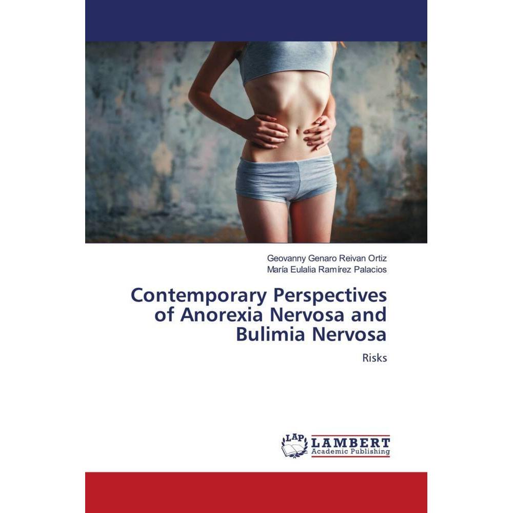 Contemporary Perspectives of Anorexia Nervosa and Bulimia Nervosa, Fachbücher von María Eulalia Ramírez Palacios, Geovan...