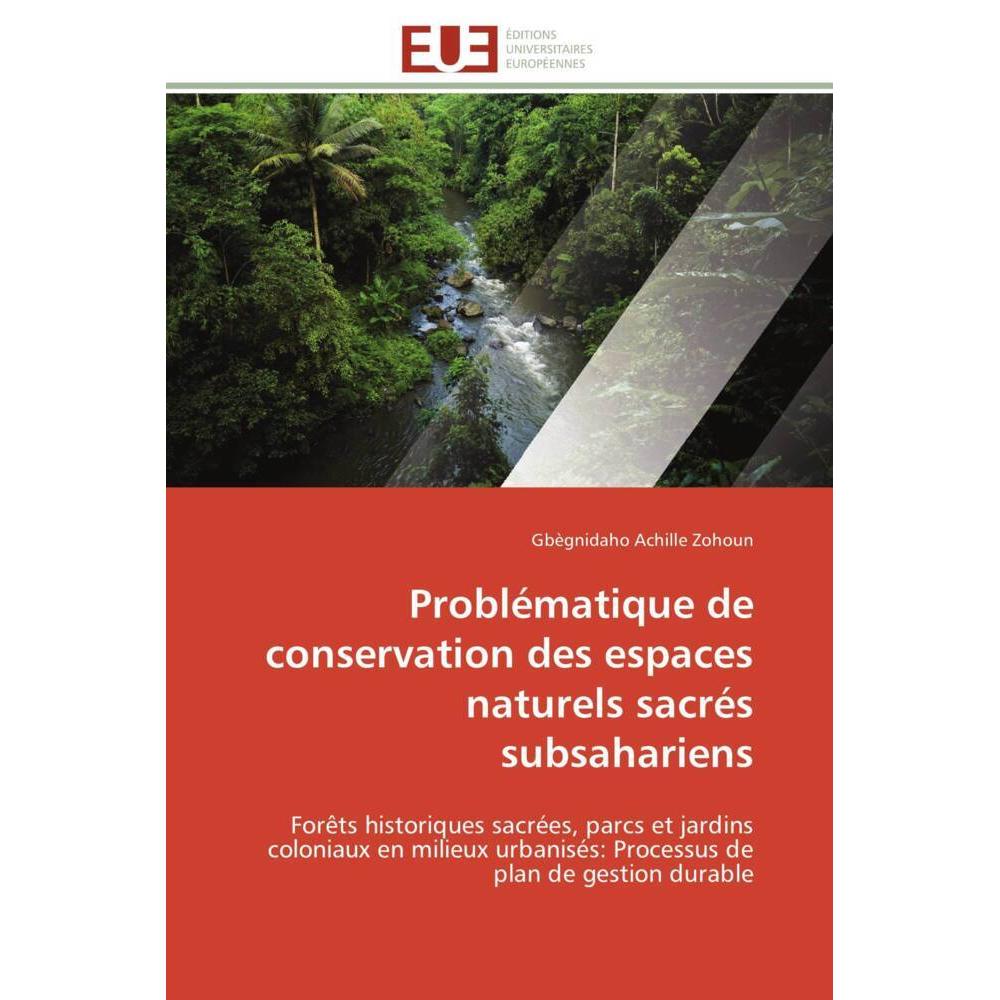 Problématique de conservation des espaces naturels sacrés subsahariens, Fachbücher