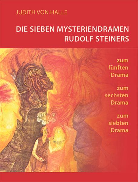 Produktbild Die sieben Mysteriendramen Rudolf Steiners (Deutsch, Judith von Halle, 2016)