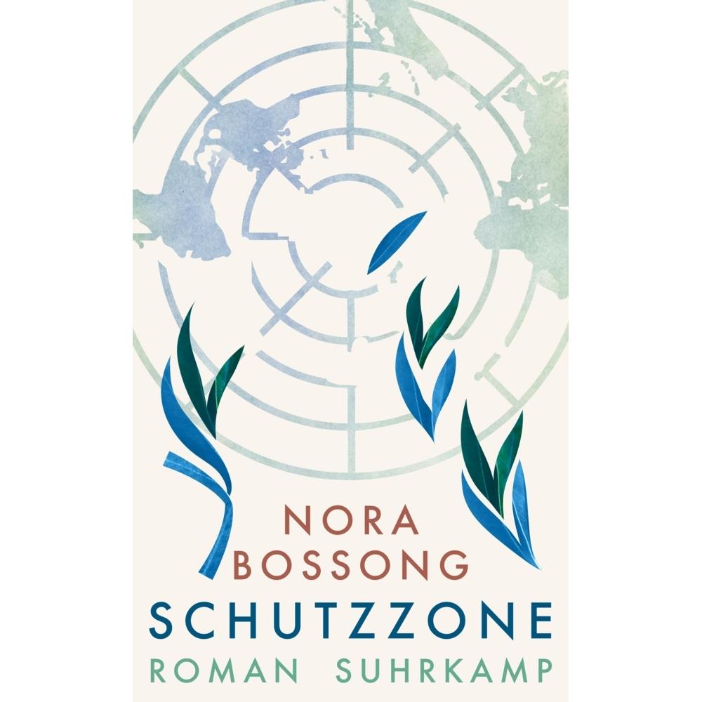 Schutzzone, Belletristik von Nora Bossong