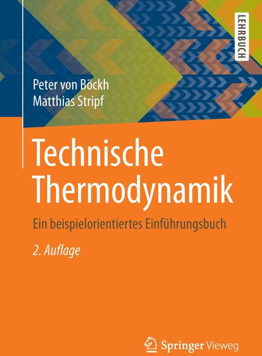 Produktbild Technische Thermodynamik (Deutsch, Matthias Stripf, Peter von Böckh, 2016)